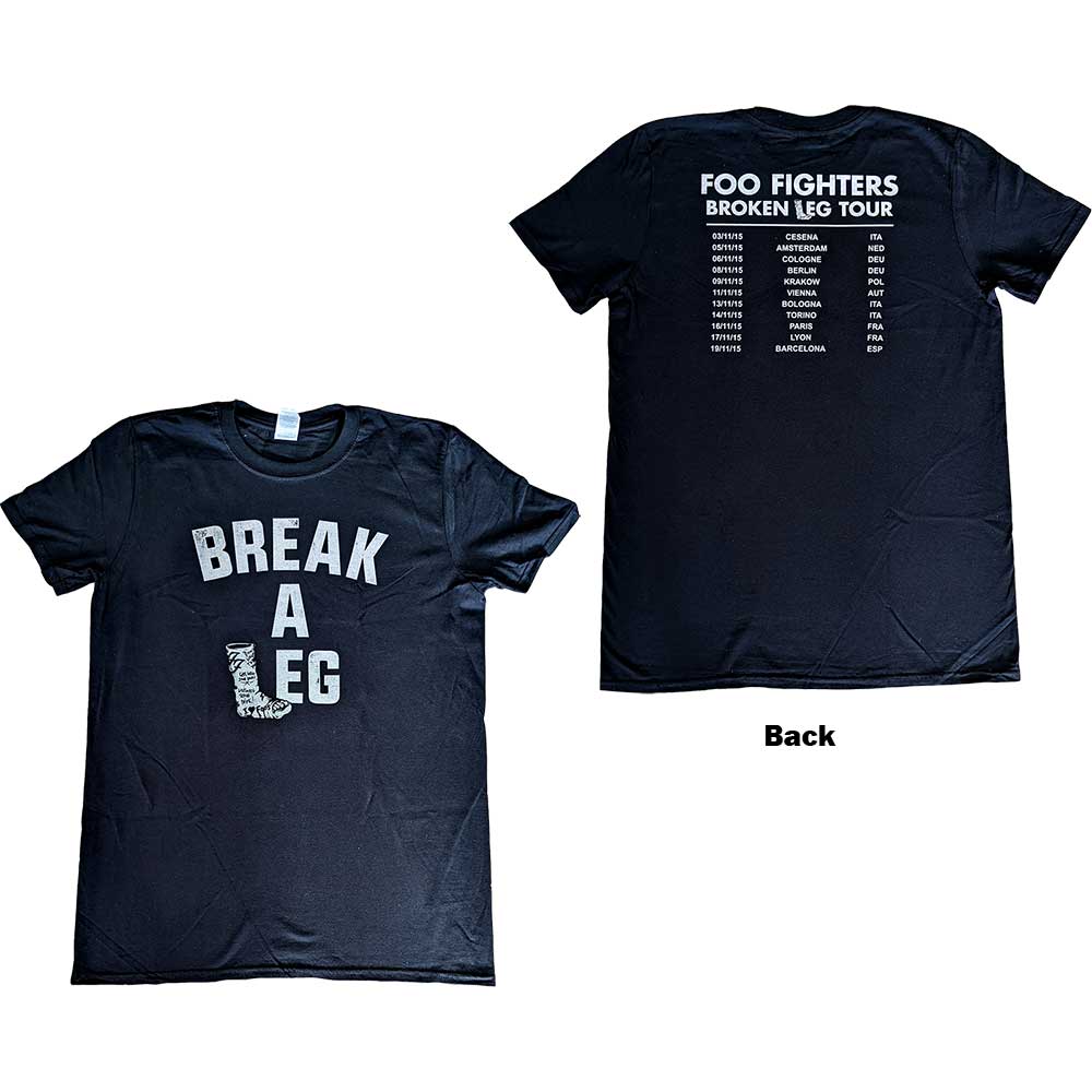 Foo Fighters Unisex T-Shirt: Break A Leg (Back Print) (Ex-Tour) T-Shirt