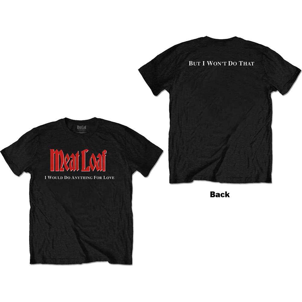 Meat Loaf Unisex T-Shirt: IWDAFLBIWDT (Back Print) T-Shirt