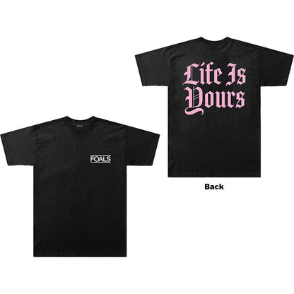 Foals Unisex T-Shirt: Life Is Yours Text (Back Print) T-Shirt